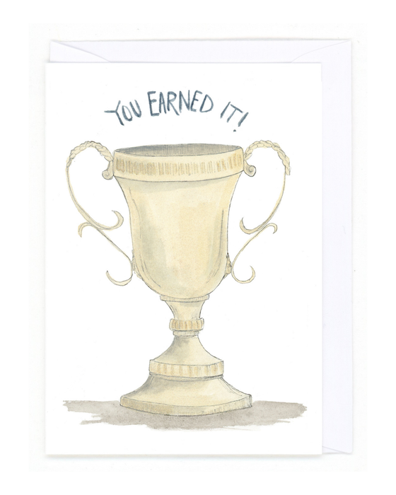 "You Earned It"