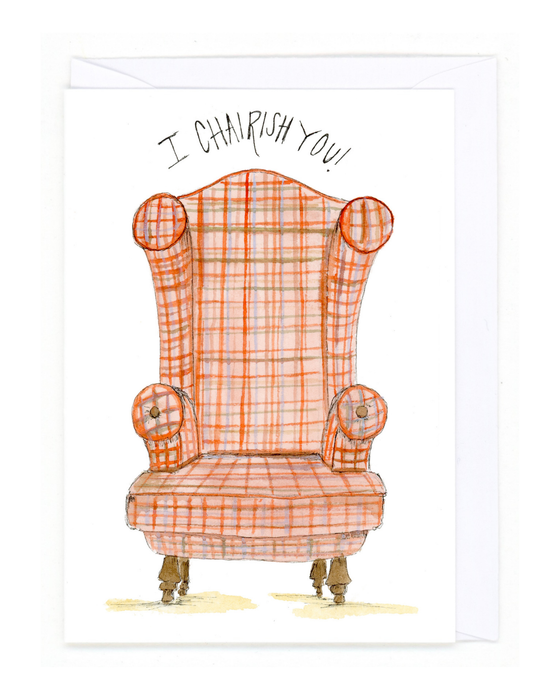 “I Chairish You”